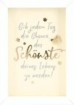 Depesche 11625_018 Komplimente Im Bilderrahmen Klein Gib Jedem Tag Die Chance...