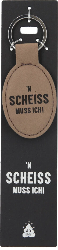 Depesche 11807 Schlüsselanhänger Vergiss Mich Nicht - 120 ' N SCHEISS MUSS ICH